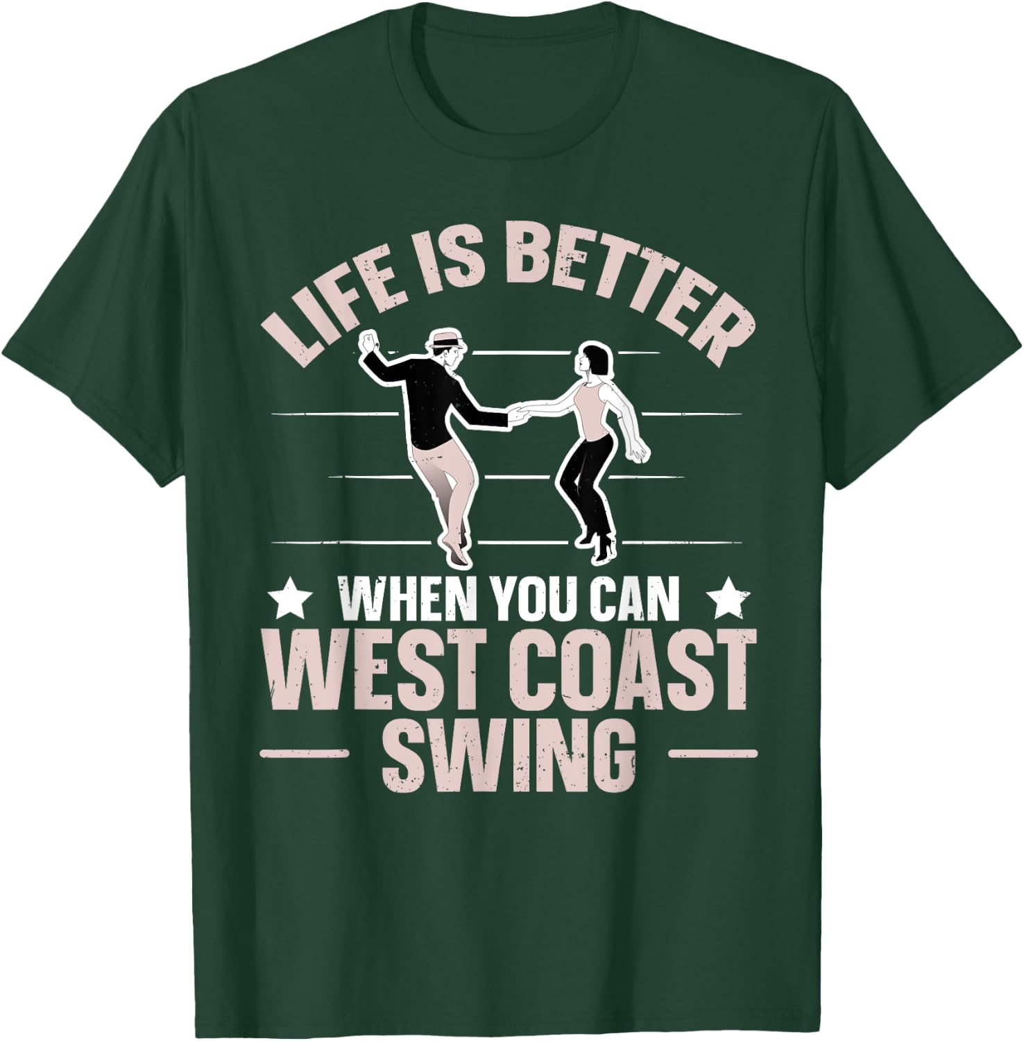 West Coast Swing Dance Design for a West Coast Swing Expert T-Shirt - T-Shirt | Forest