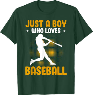 Just A Boy Who Loves Baseball T-Shirt - T-Shirt | Forest