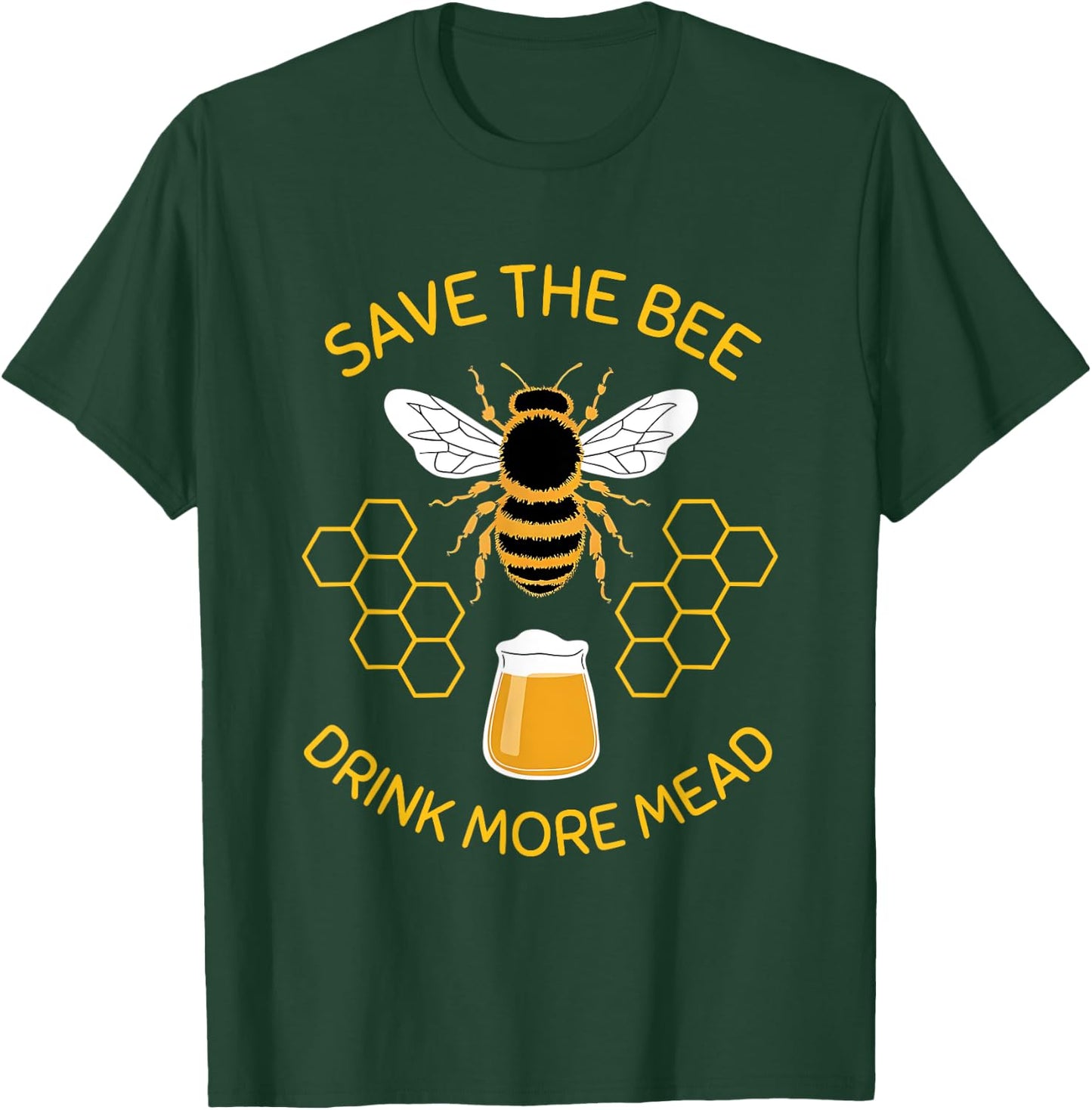 Save The Bees Drink More Mead Funny Craft Beer Official Brew T-Shirt - T-Shirt | Forest