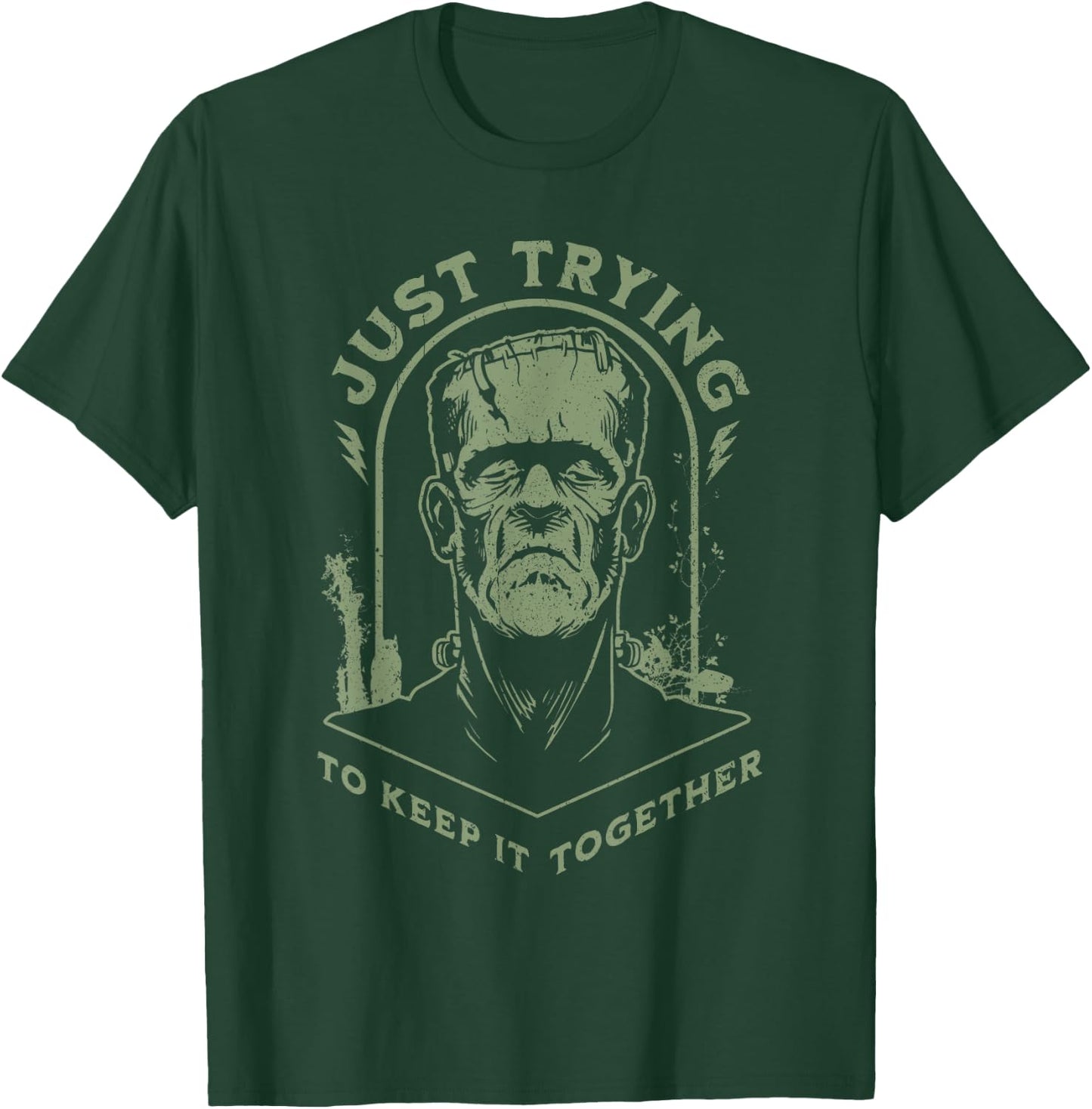 Funny Frankenstein Monster Just Trying to Keep it Together T-Shirt - T-Shirt | Forest