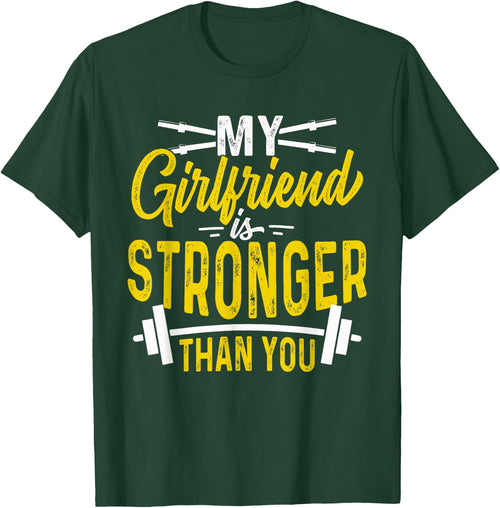 My Girlfriend Is Stronger Than You Weight Lifting Funny Gift