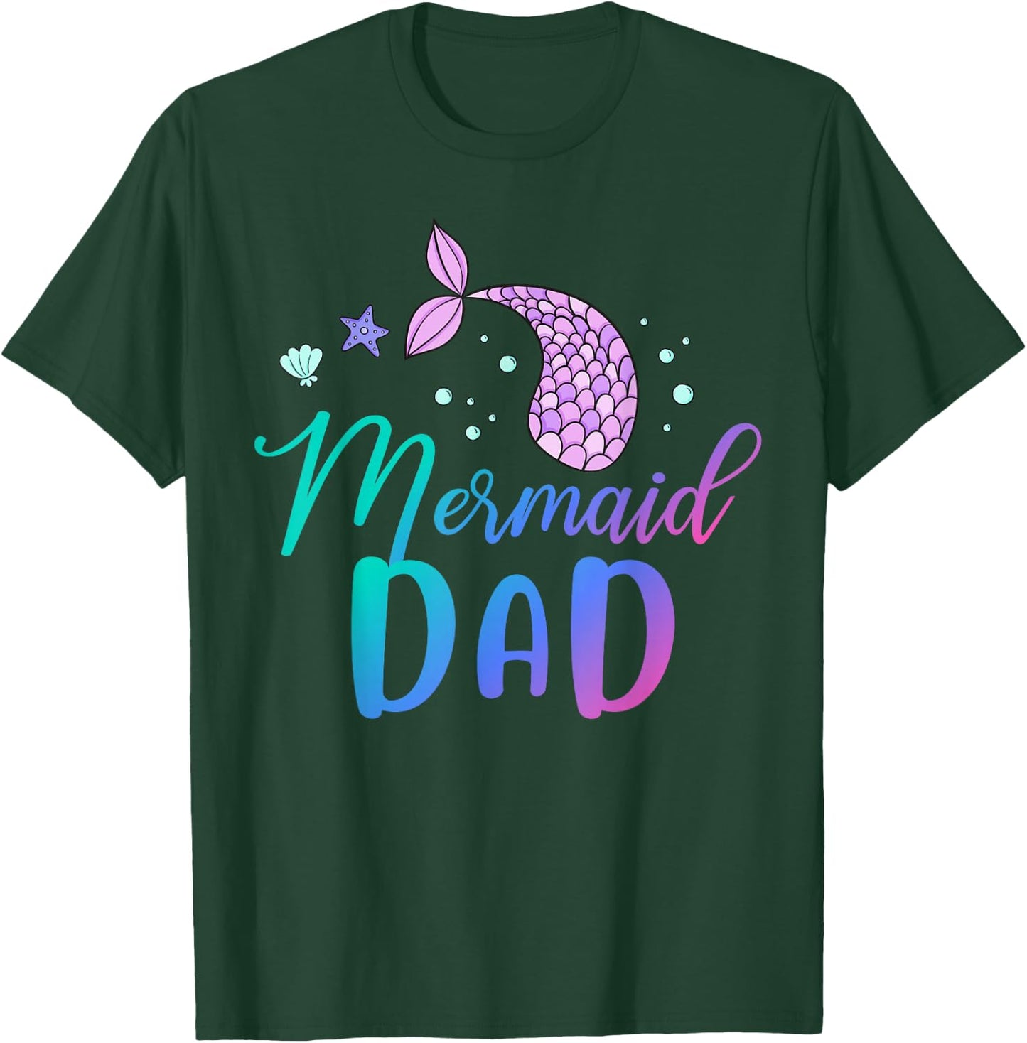 Mermaid Dad Funny Birthday Party T-Shirt - T-Shirt | Forest