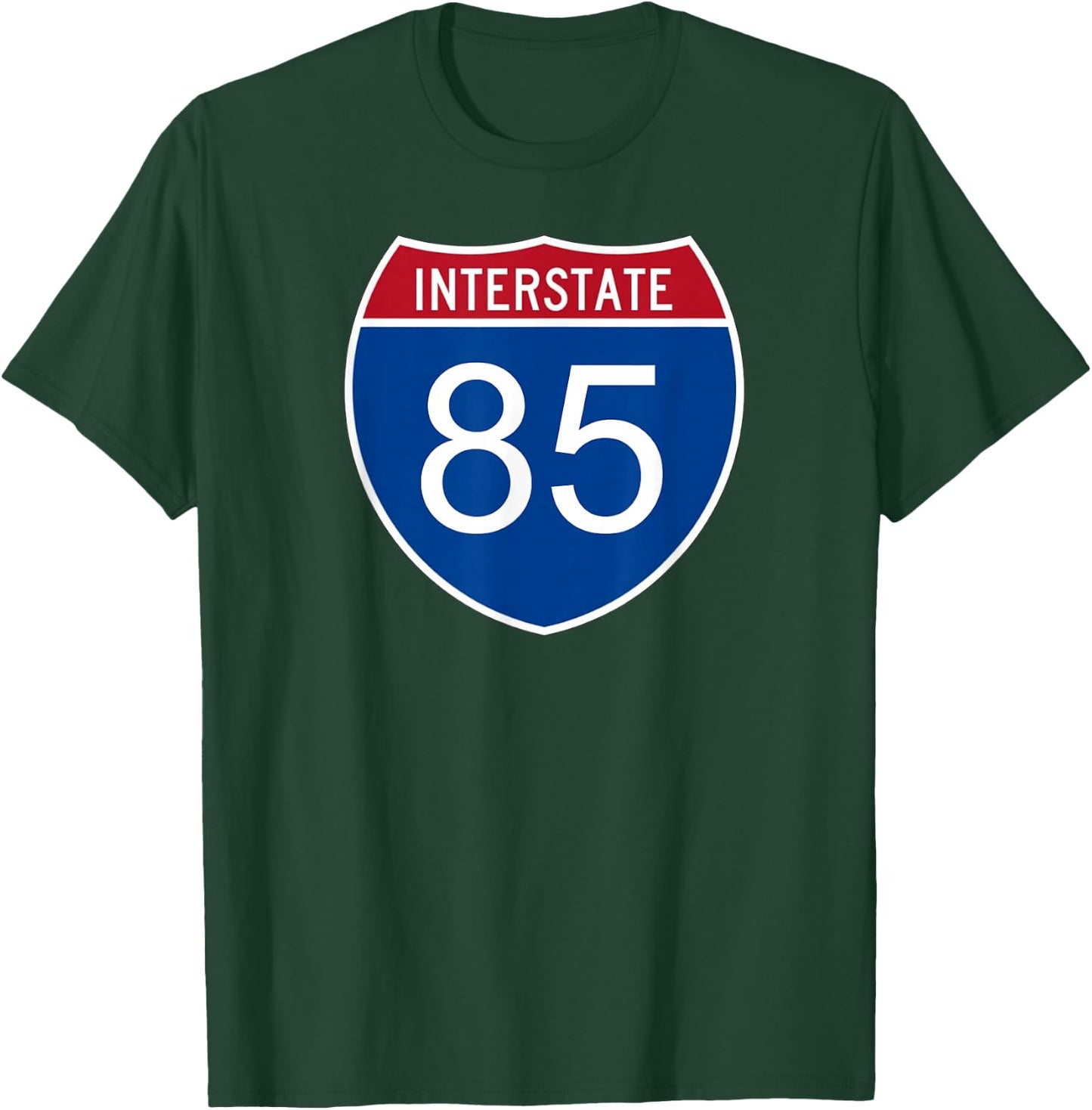 I-85 Interstate Road Trip Travel Souvenir - Interstate 85 T-Shirt - T-Shirt | Forest