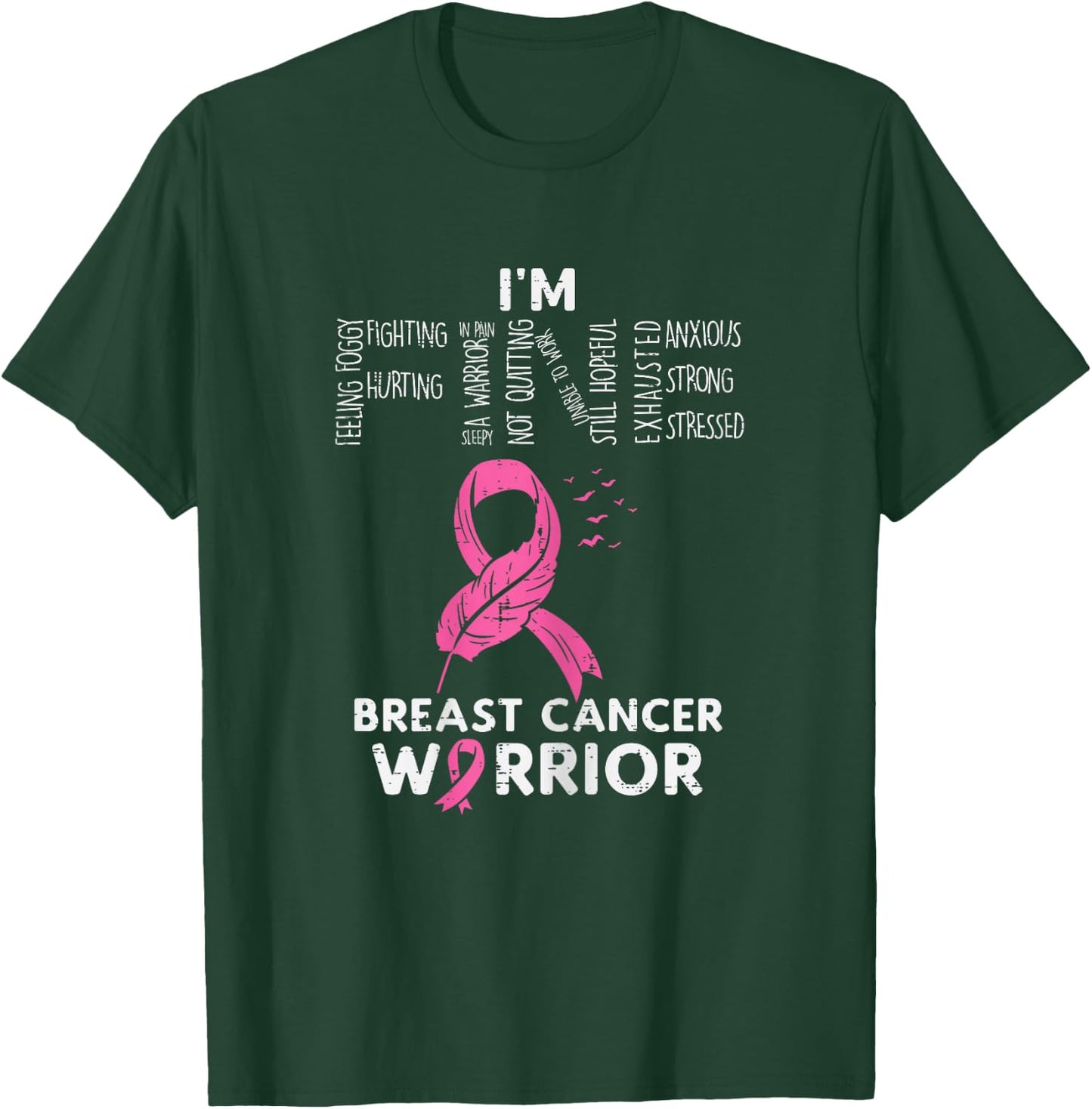Im Fine Breast Cancer Warrior Pink Awareness Survivor Women T-Shirt - T-Shirt | Forest