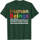 Human Being Definition Pride Rainbow Queer Gay CSD LGBTQ T-Shirt - T-Shirt | Forest