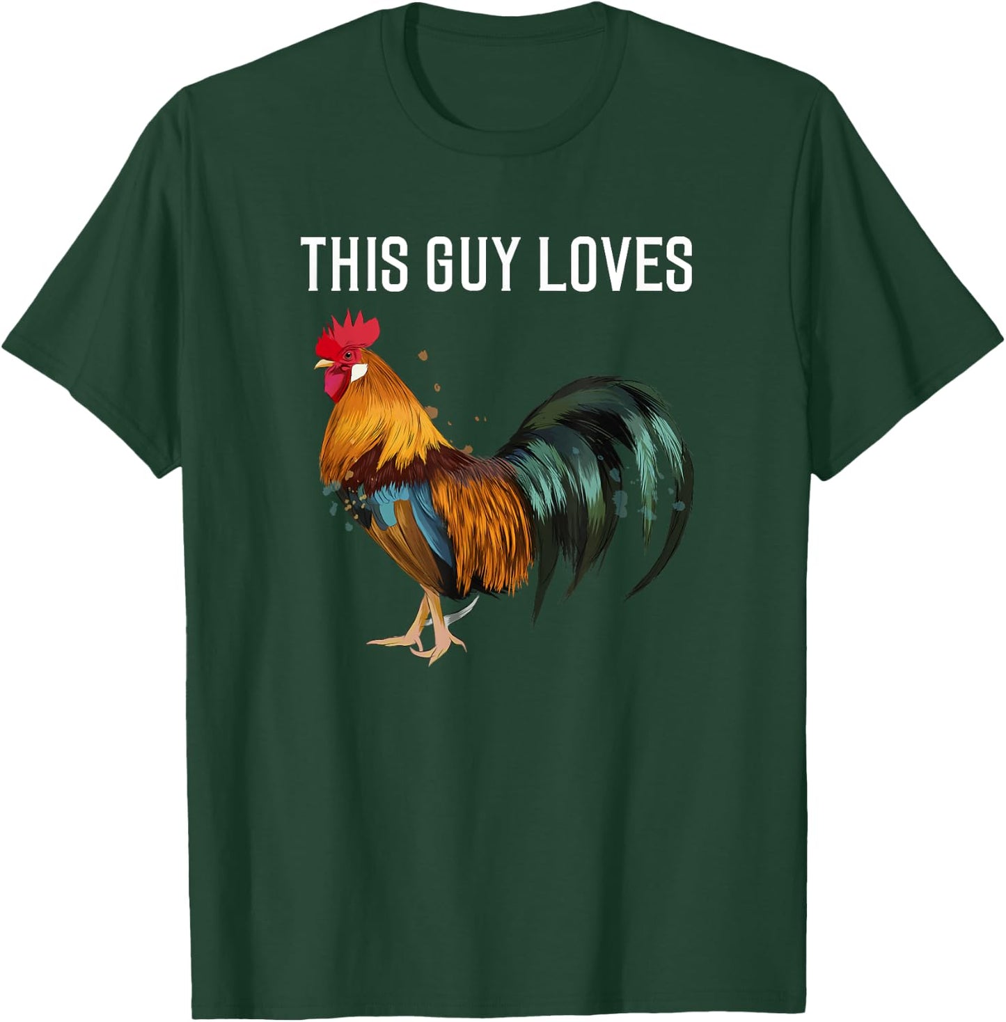 Funny Gay Man This Guy Loves Cock funny chicken Gift T-Shirt - T-Shirt | Forest