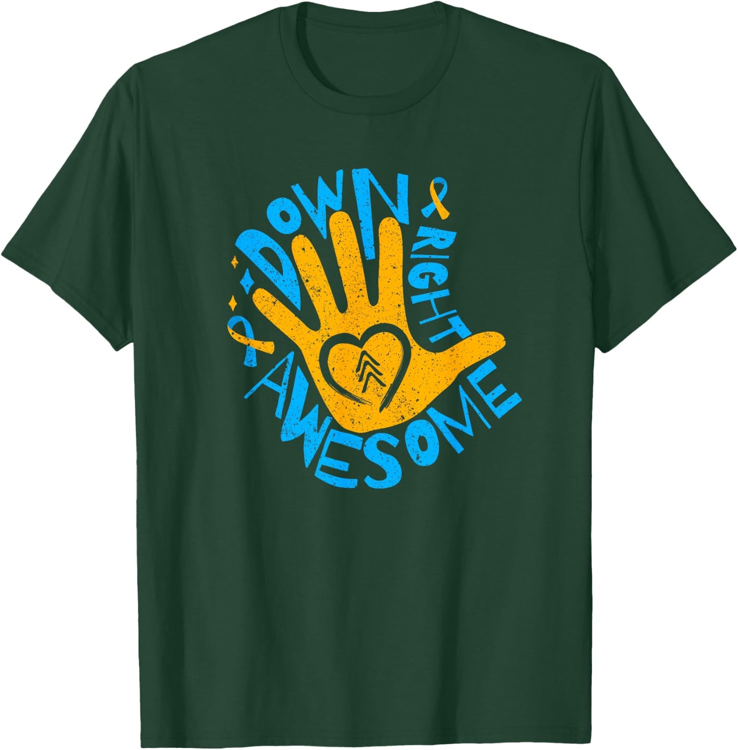 National Down Syndrome Awareness Month Down Right Awesome T-Shirt - T-Shirt | Forest
