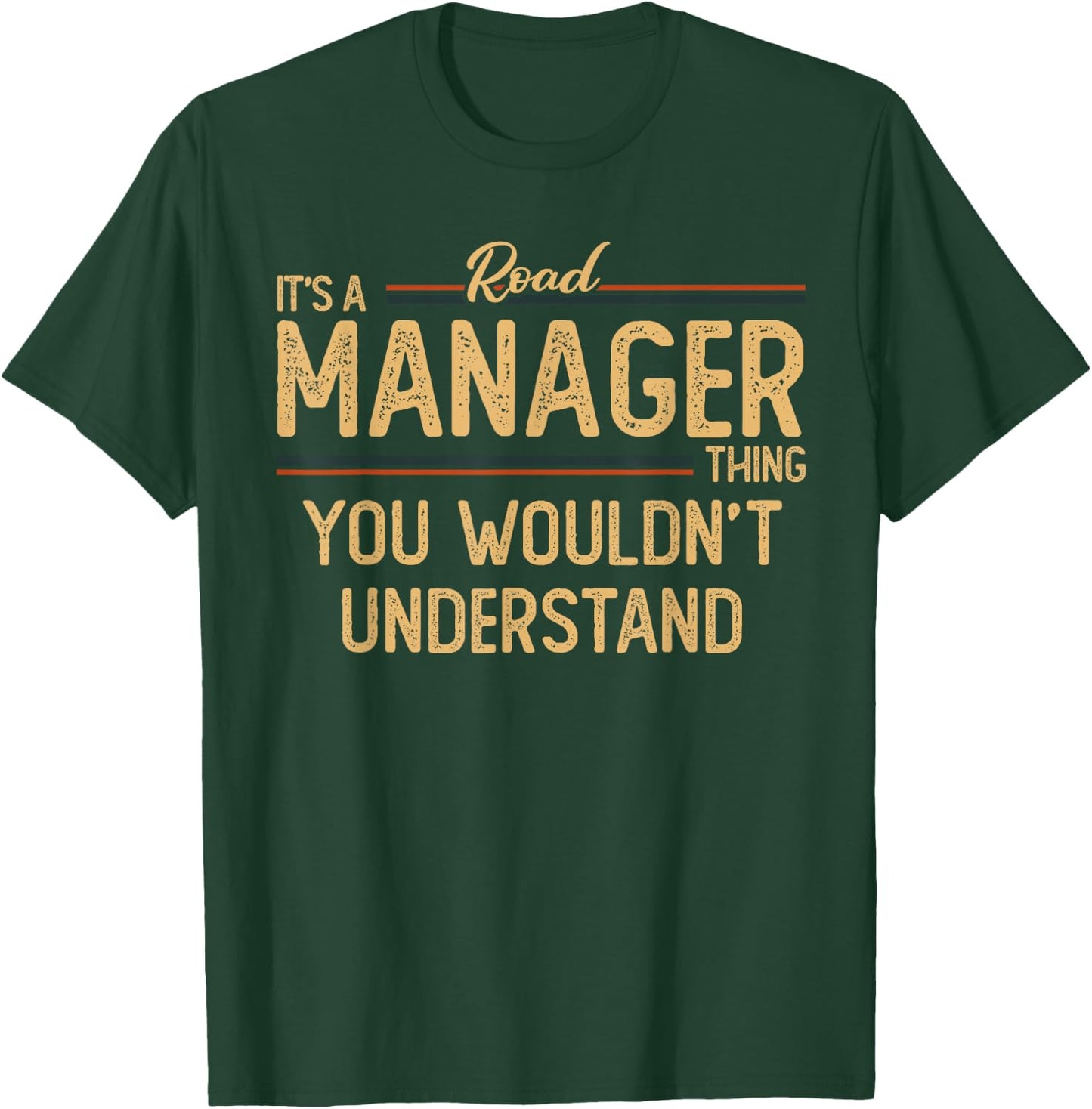 Road Manager T-Shirt - T-Shirt | Forest