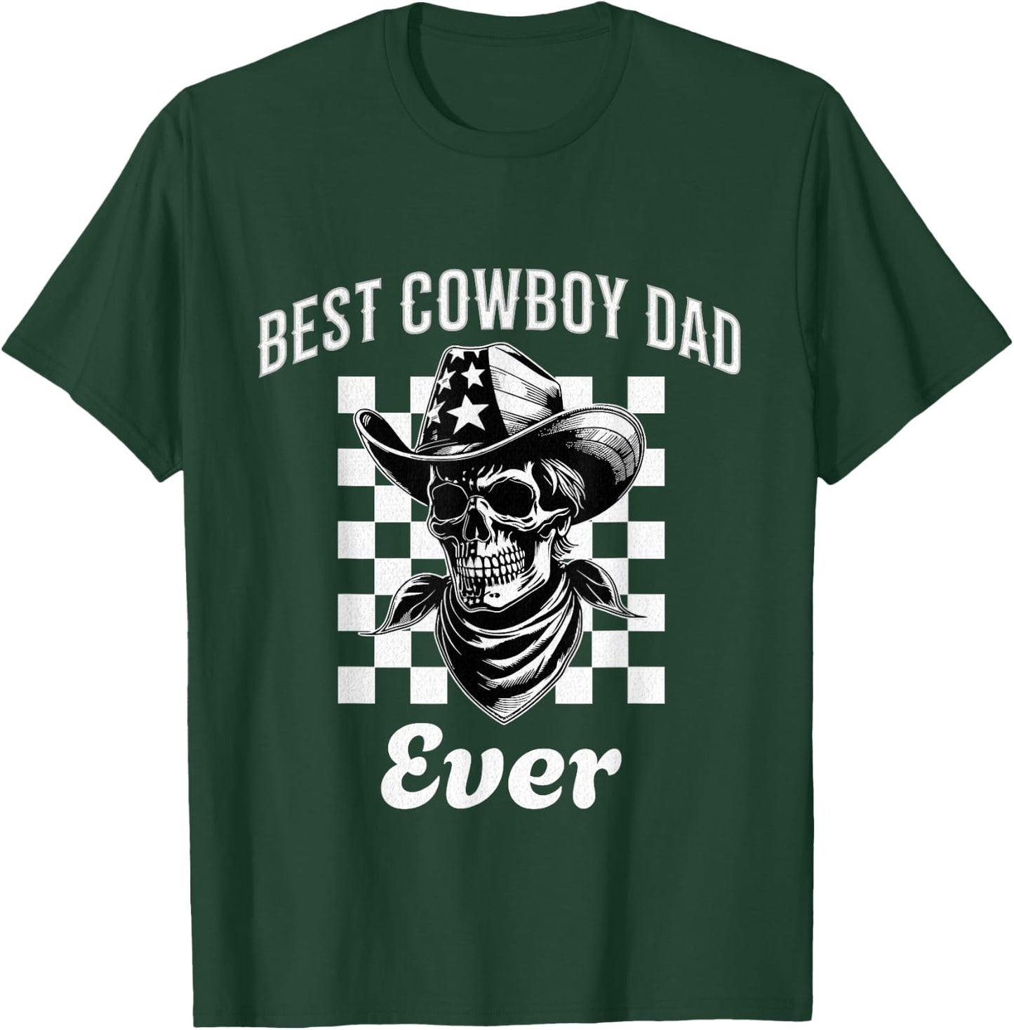 Funny Best Cowboy Dad Ever Gifts Men Fathers Day Dad T-Shirt - T-Shirt | Forest