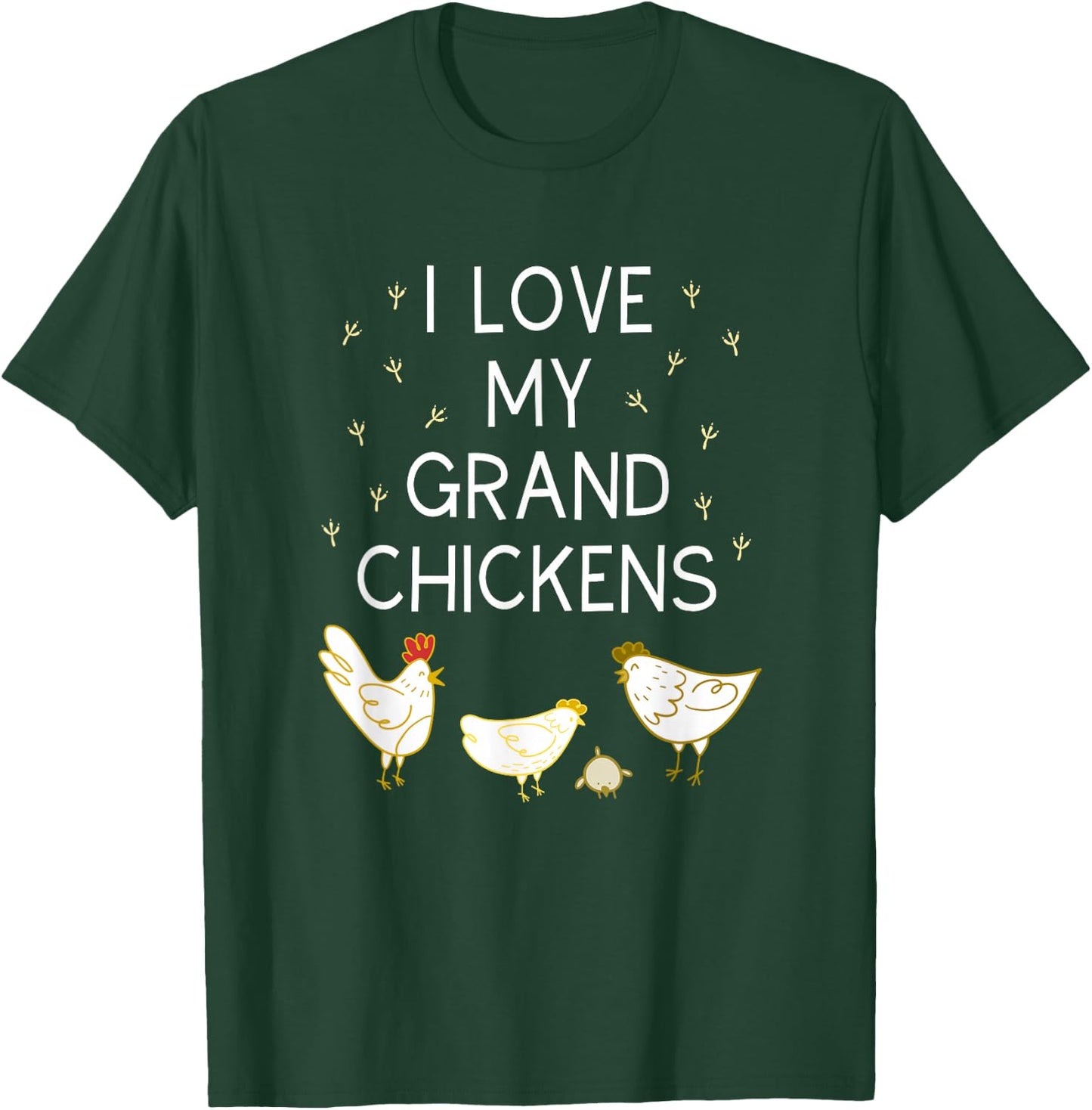 I Love My Grand Chickens Funny Chicken Lover Grandma Grandpa T-Shirt - T-Shirt | Forest