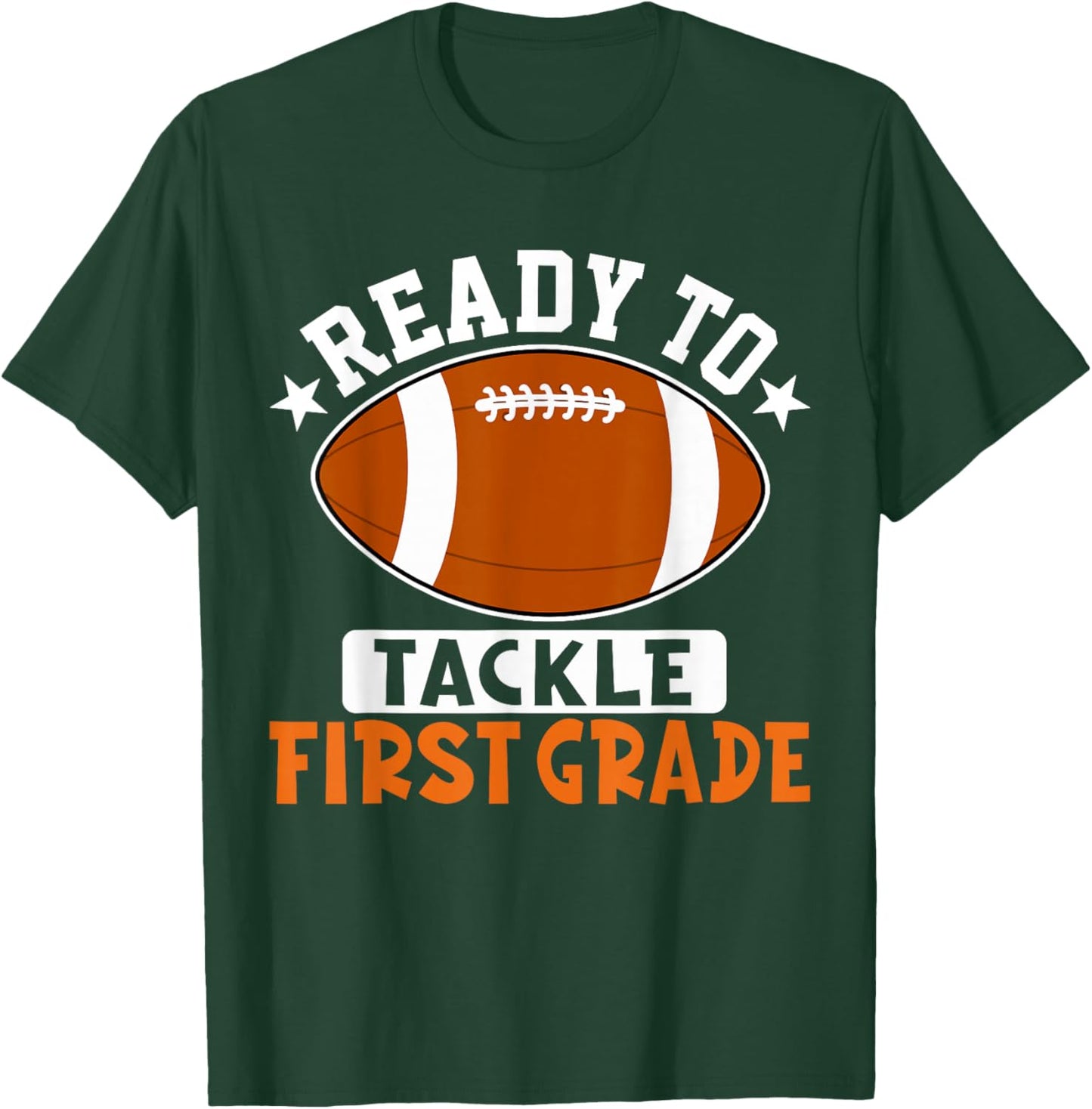 Ready To Tackle First Grade Football First Day Of School T-Shirt - T-Shirt | Forest