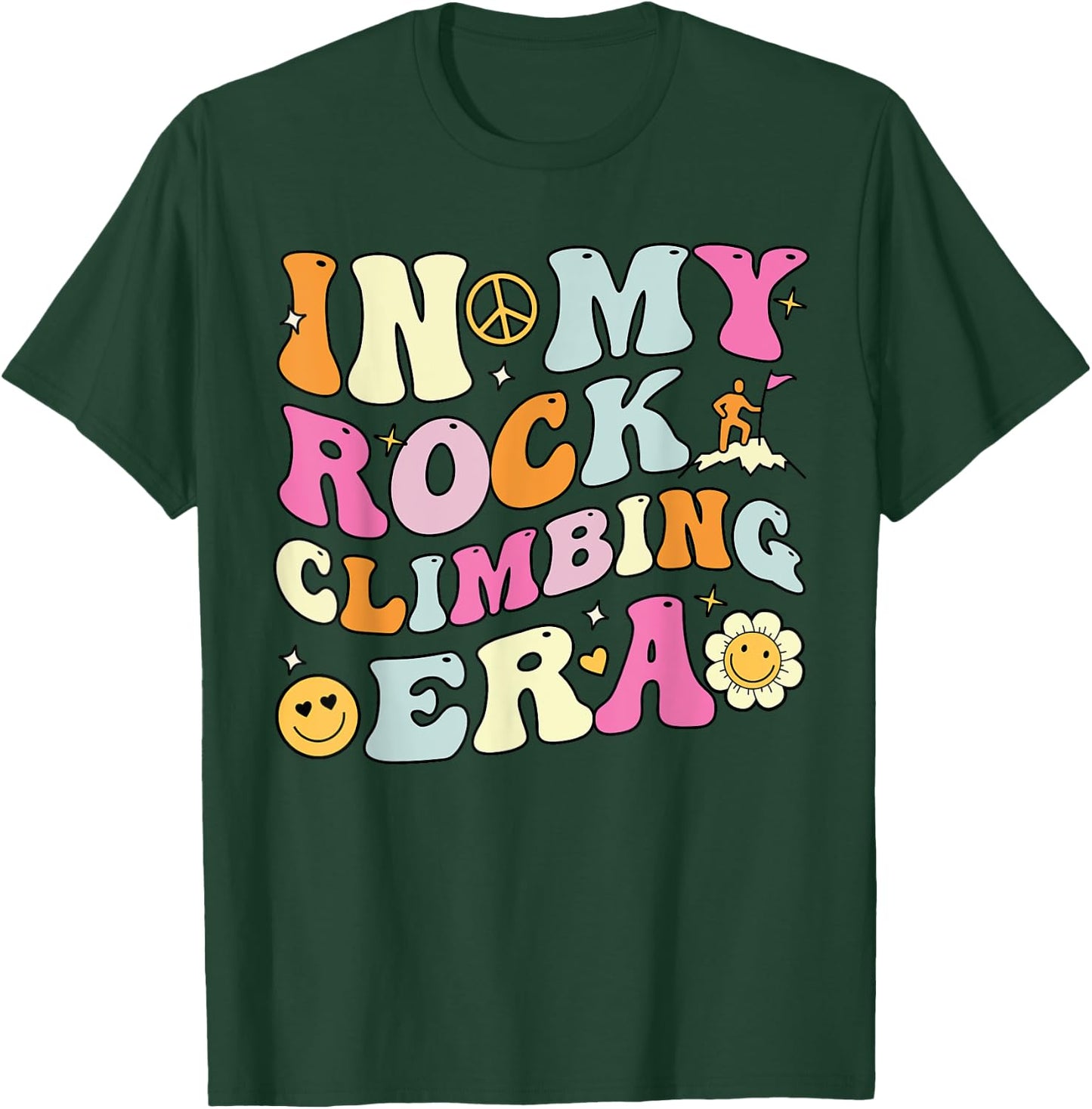 In My Rock Climbing Era, Cute Groovy Rock Climber T-Shirt - T-Shirt | Forest
