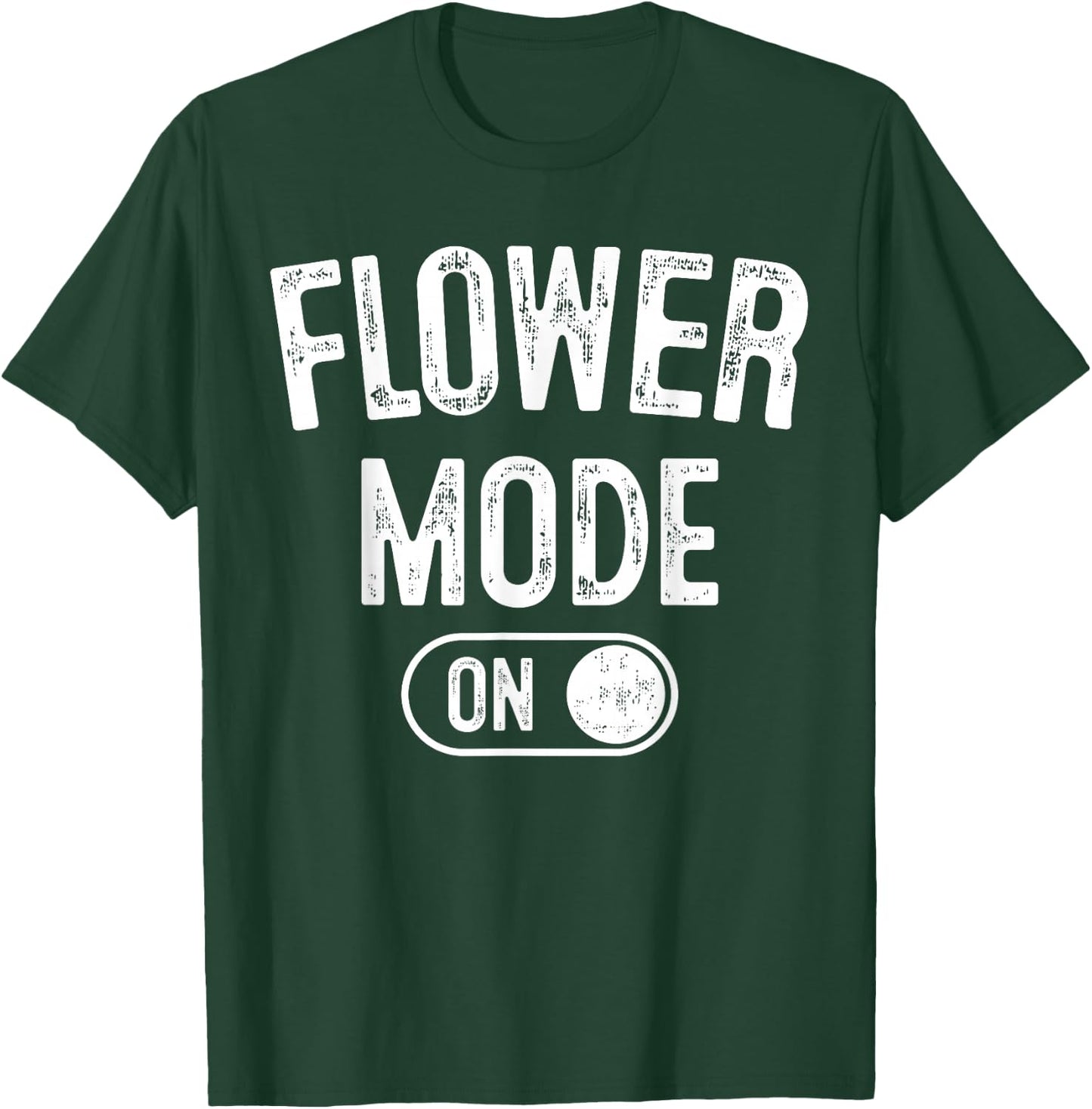 Flower Mode On Costume Funny Gardening Gift Florist Botanist T-Shirt - T-Shirt | Forest