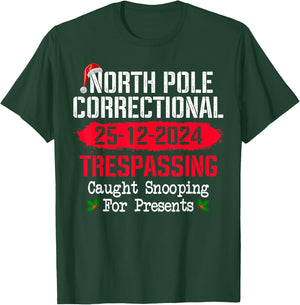 North Pole Correctional Trespassing Caught Snooping Presents T-Shirt - T-Shirt | Forest