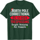 North Pole Correctional Trespassing Caught Snooping Presents T-Shirt - T-Shirt | Forest