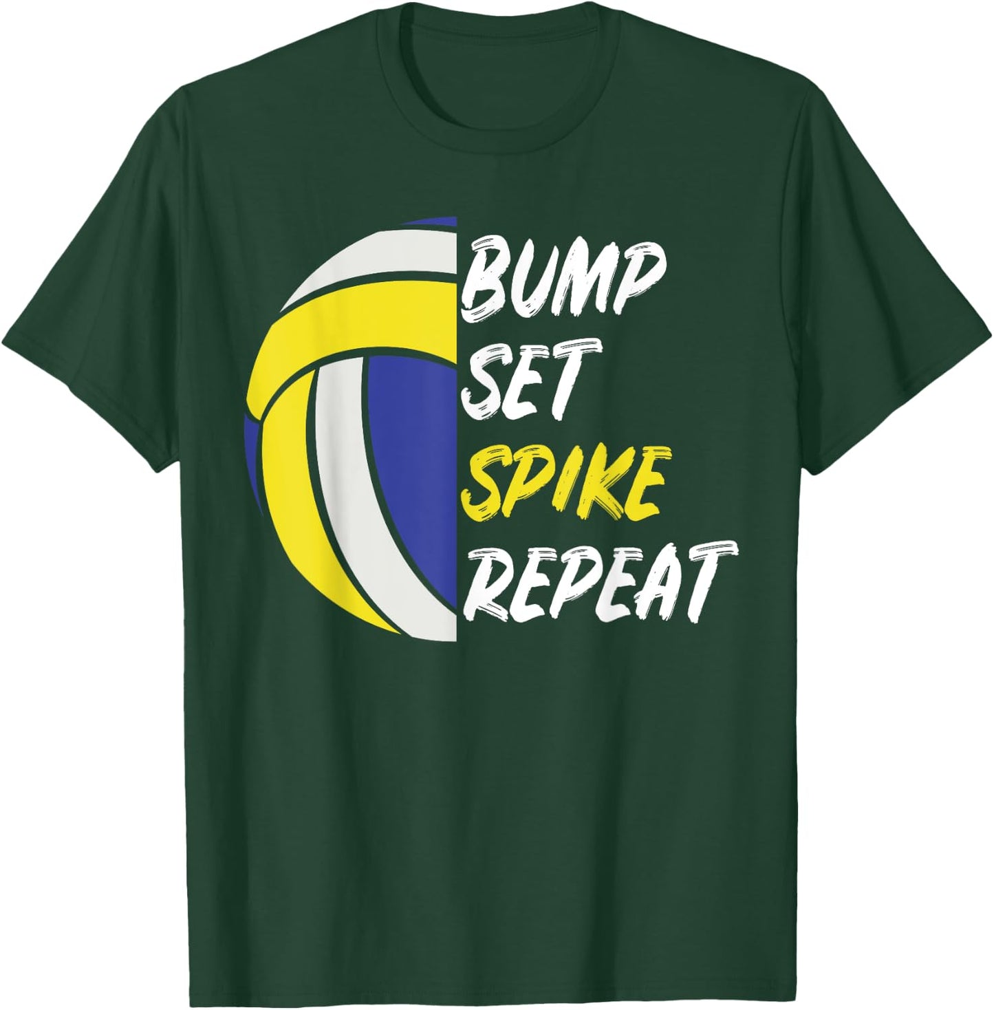 Beach Volleyball Bump Set Spike Repeat Gift: & T-Shirt - T-Shirt | Forest