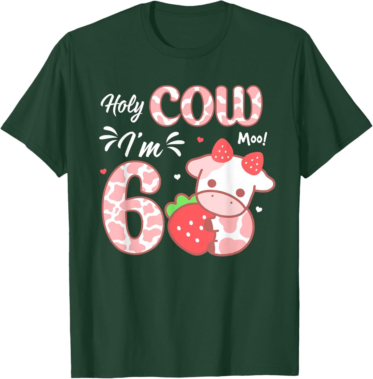 Holy Cow I'm 6 6th Birthday Outfit Girl Strawberry Cow Print T-Shirt - T-Shirt | Forest