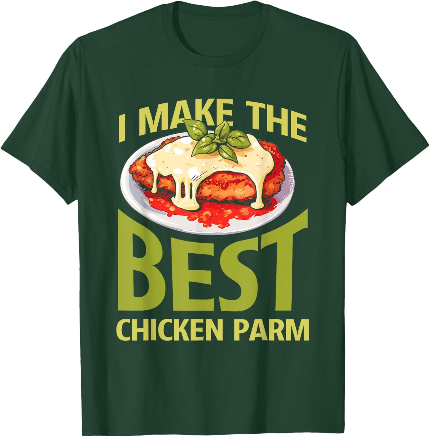 Italian Foodie Chicken Parm Lover Best Chicken Parm T-Shirt - T-Shirt | Forest
