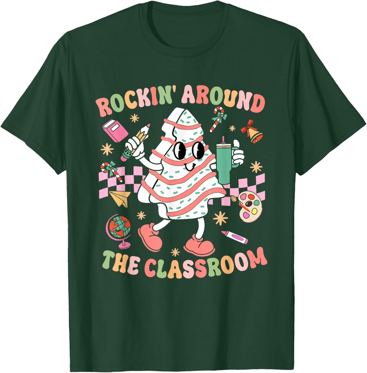 Groovy Rocking Around Classroom Teacher Christmas Tree Cake T-Shirt - T-Shirt | Forest