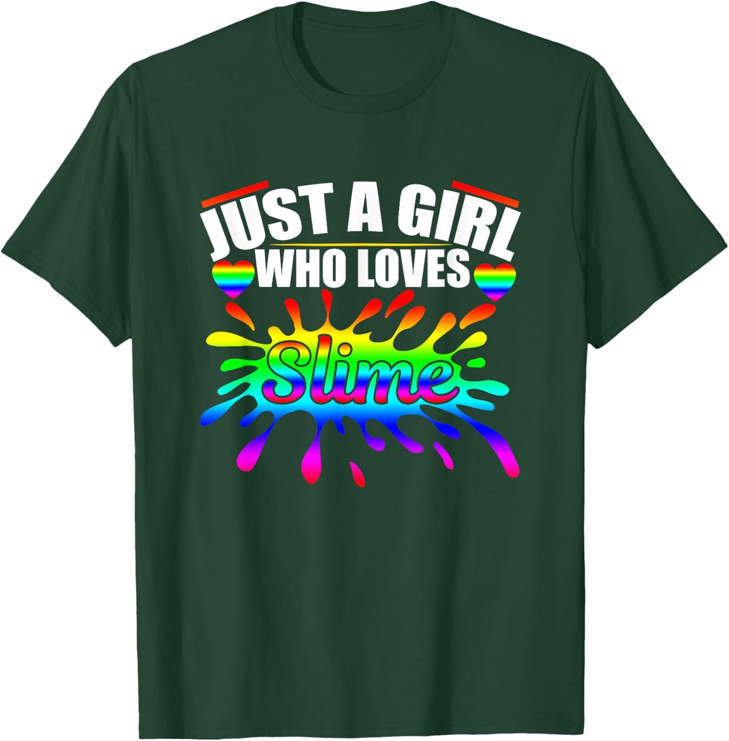 Just A Girl Who Loves Slime T Shirt Queen Girls Party Gifts T-Shirt - T-Shirt | Forest