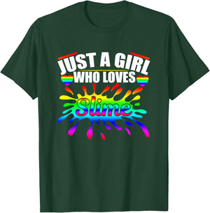 Just A Girl Who Loves Slime T Shirt Queen Girls Party Gifts T-Shirt - T-Shirt | Forest
