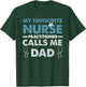 My Favorite Nurse Practitioner Calls Me Dad Father's Day T-Shirt - T-Shirt | Forest