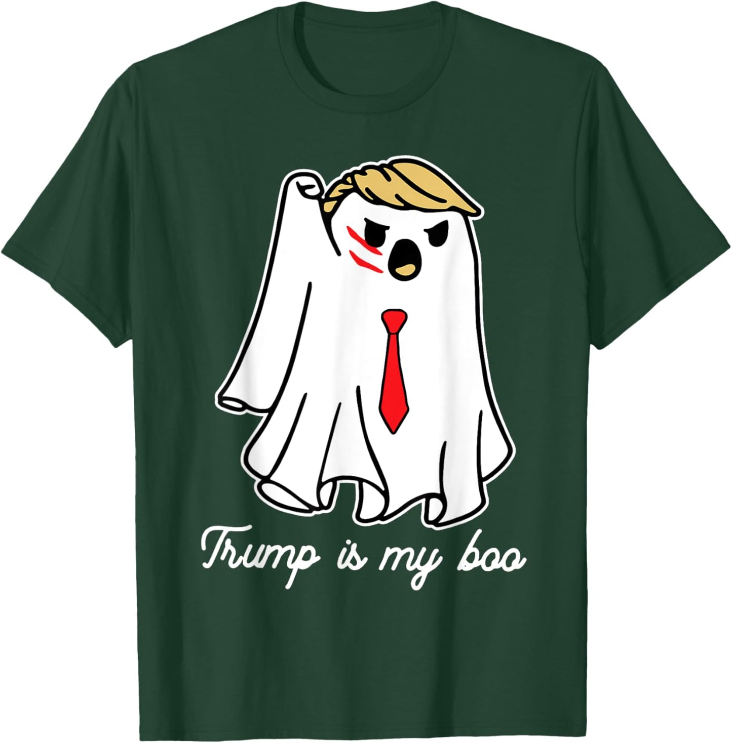 Trump Is My Boo T-Shirt - T-Shirt | Forest