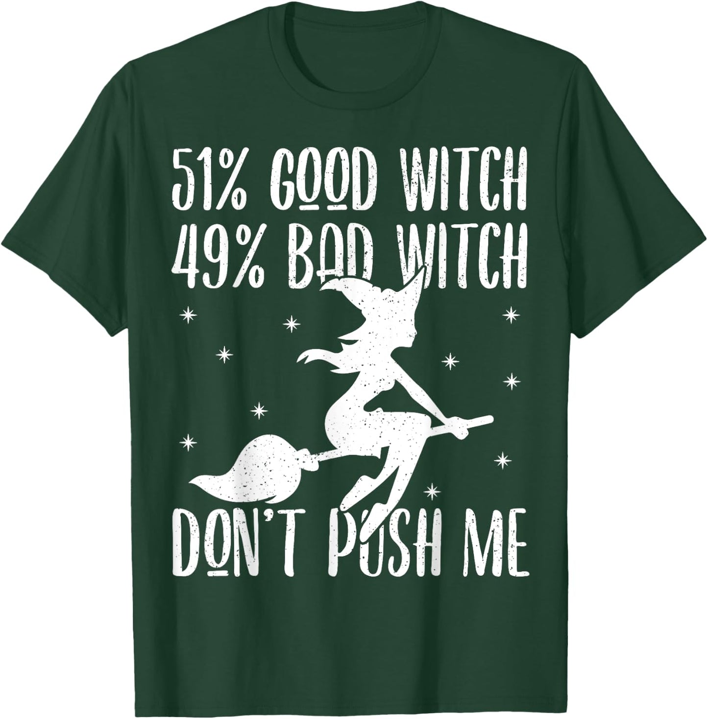 51% Good Witch 49% Bad Witch Shirt - Halloween Costume Gift T-Shirt - T-Shirt | Forest