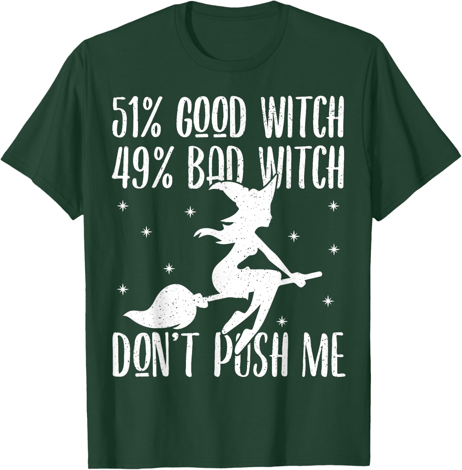 51% Good Witch 49% Bad Witch Shirt - Halloween Costume Gift T-Shirt - T-Shirt | Forest