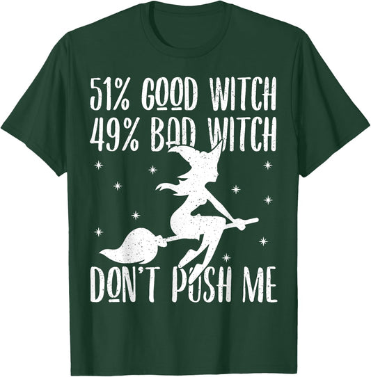 51% Good Witch 49% Bad Witch Shirt - Halloween Costume Gift T-Shirt - T-Shirt | Forest