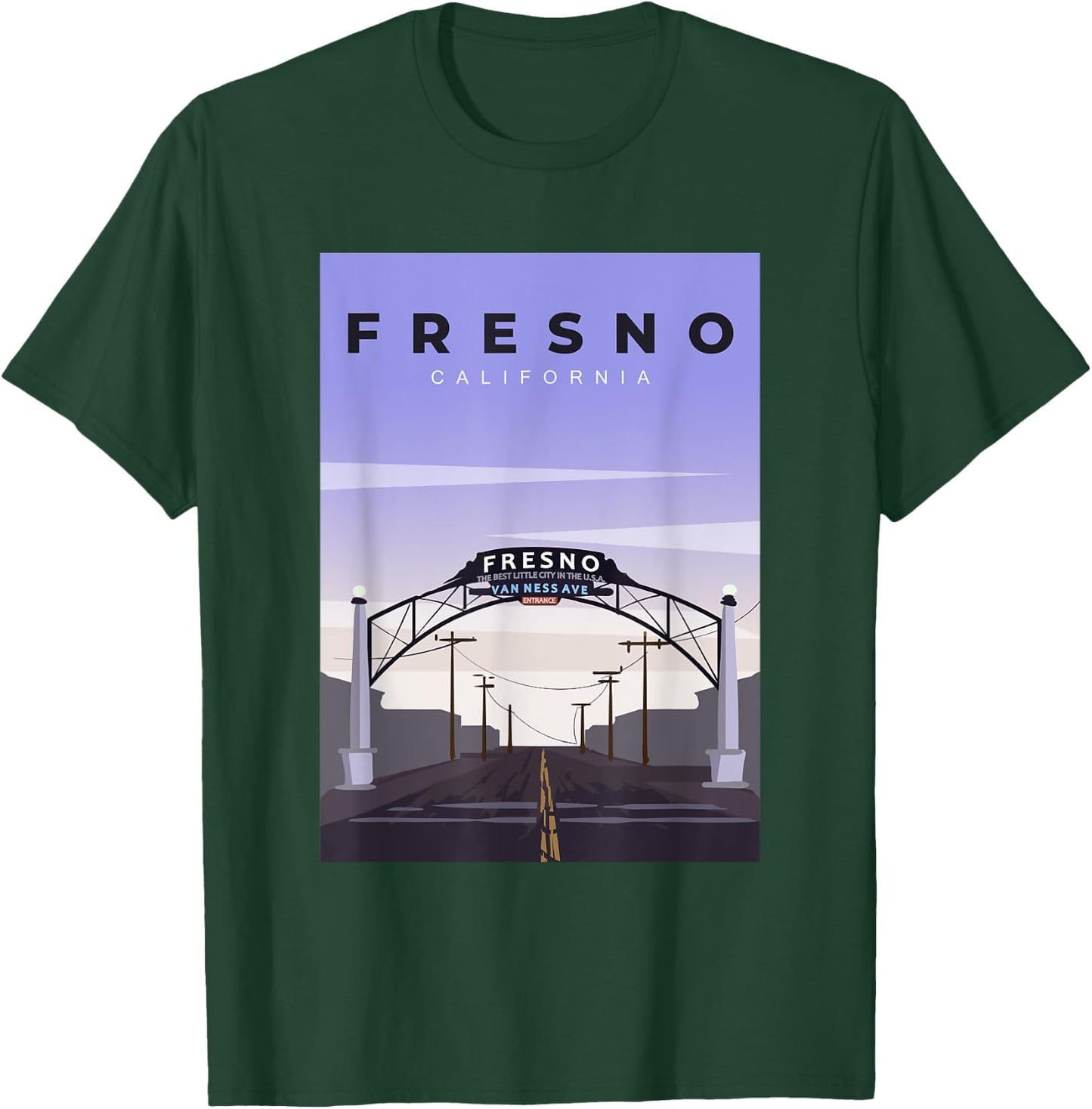 Fresno Welcome Arch Fresno California Souvenir T-Shirt - T-Shirt | Forest