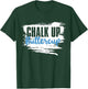 Chalk up Buttercup, Weightlifting Personal Trainer T-Shirt - T-Shirt | Forest