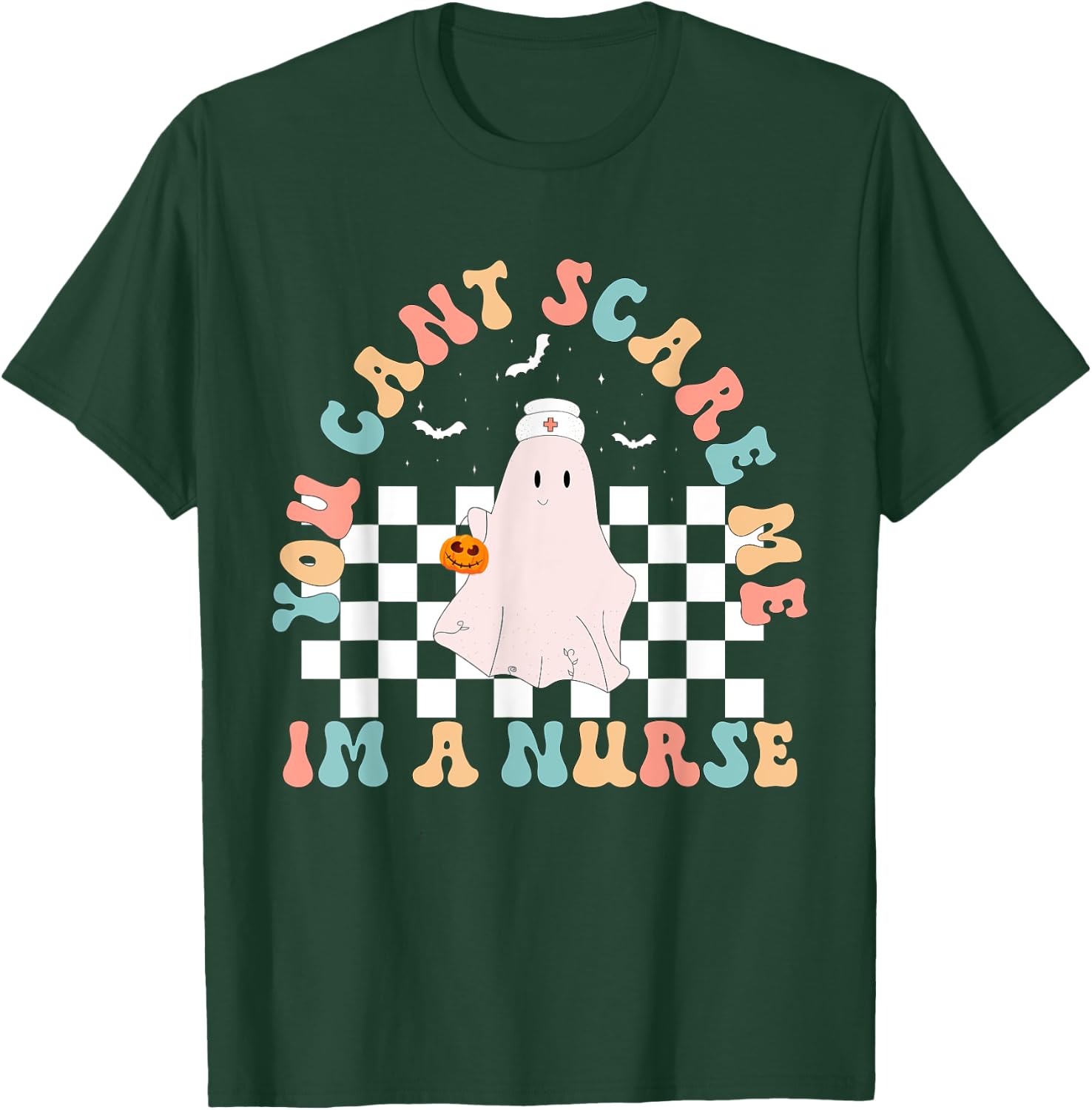 You can't Scare Me I'm a nurse Funny Halloween Nurse Ghost T-Shirt - T-Shirt | Forest