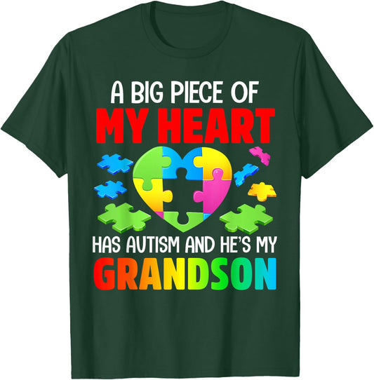 A Big Piece Of My Heart Has Autism and He's My Grandson T-Shirt - T-Shirt | Forest