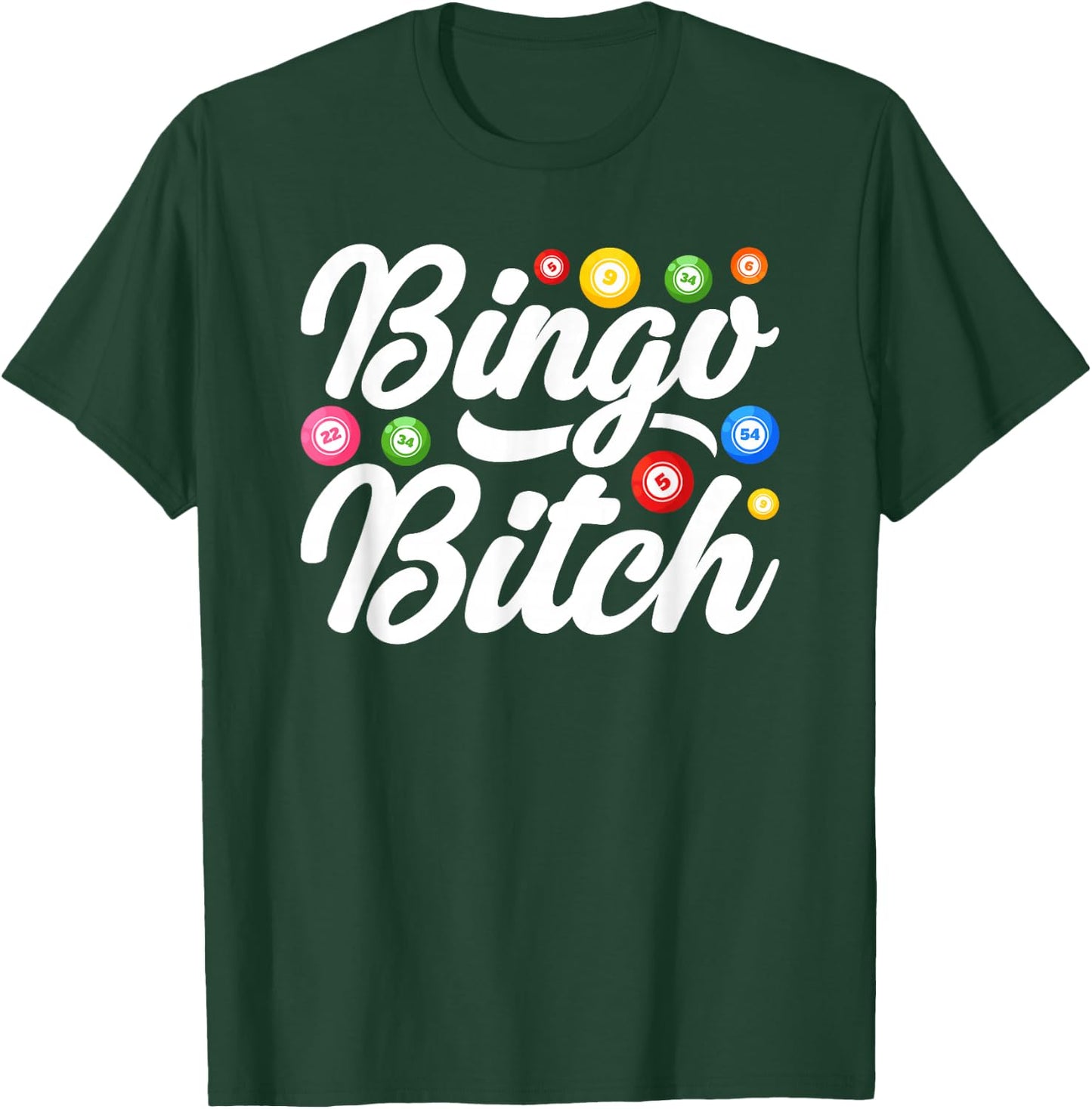 Bingo Bitch Player Gambling Lottery Women Bingo T-Shirt - T-Shirt | Forest