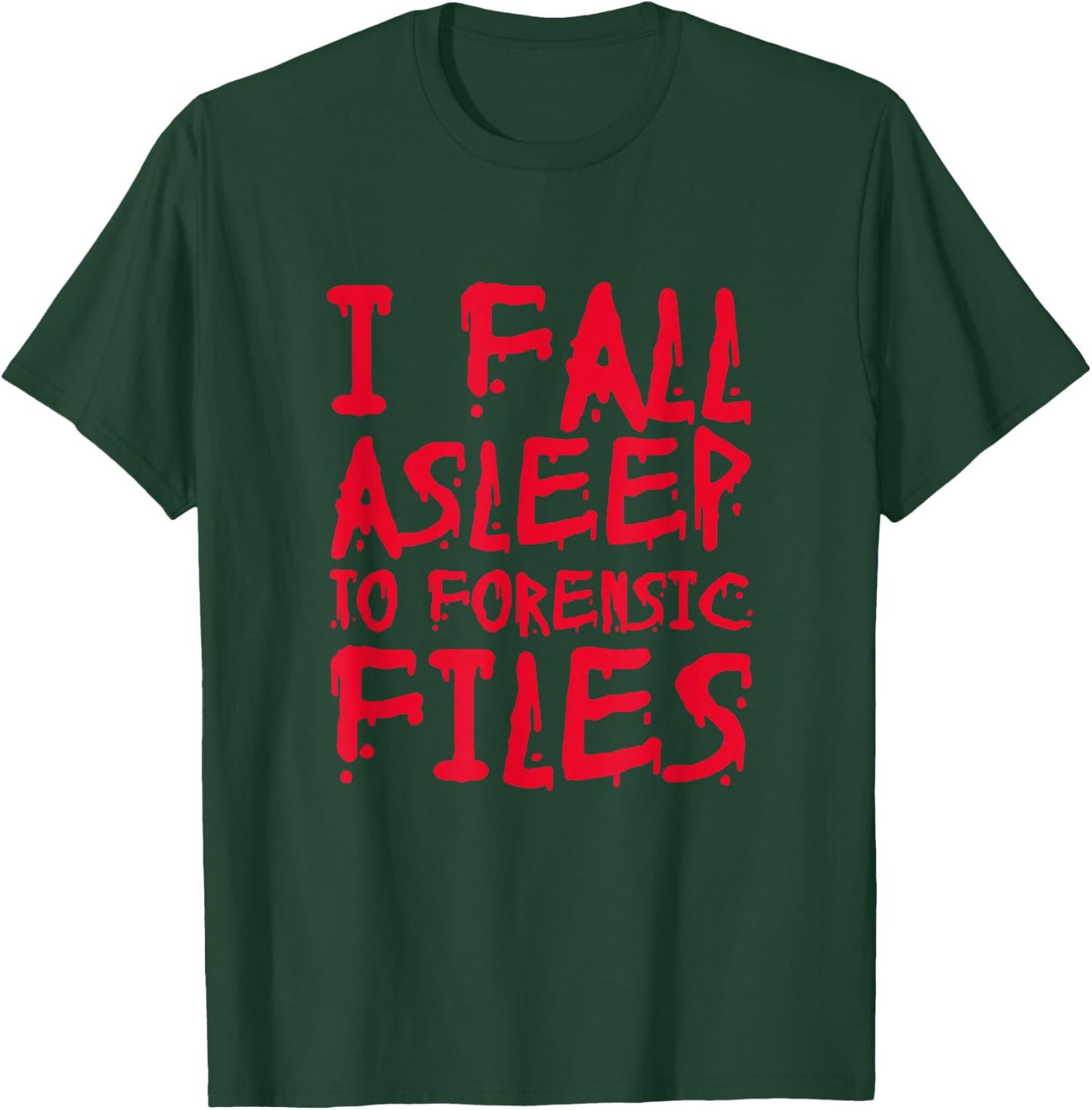 Forensic Files True Crime Murder Podcast Documentary T-Shirt - T-Shirt | Forest
