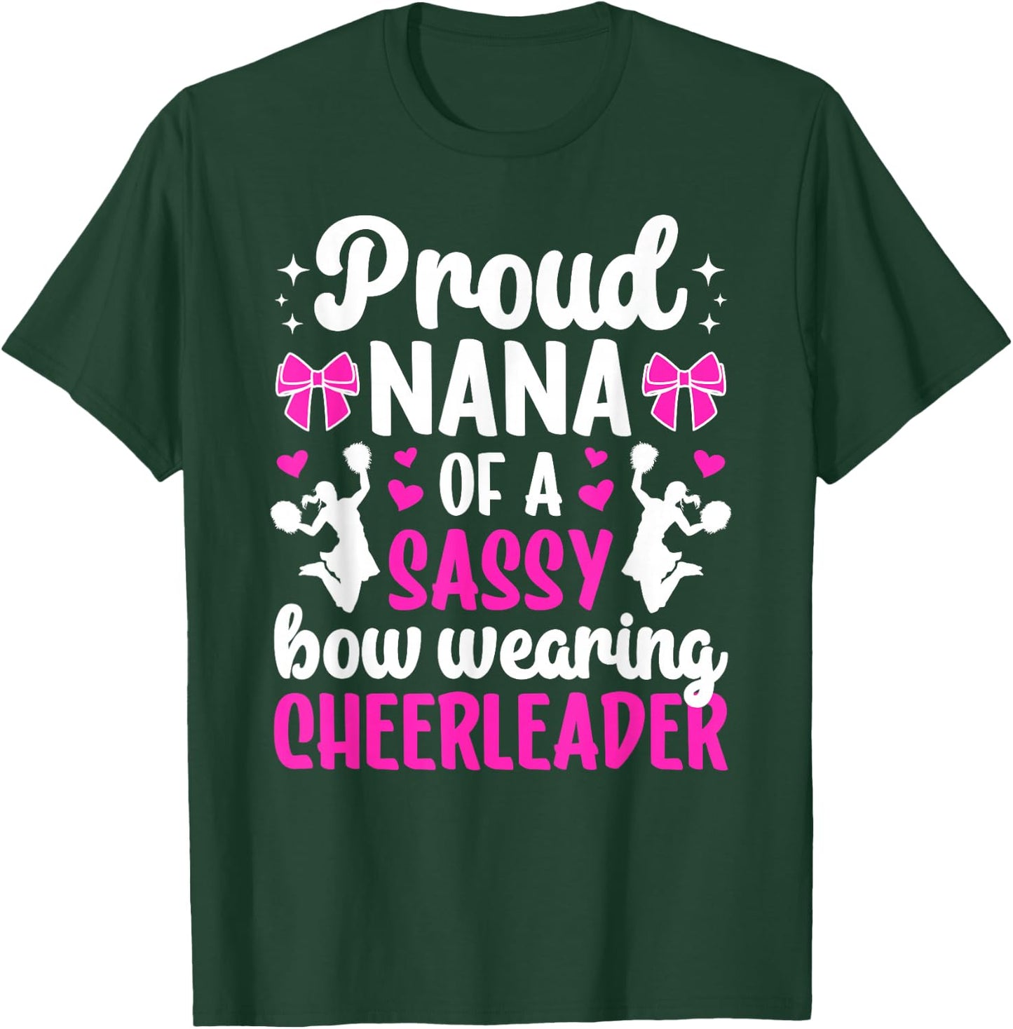 Proud Nana Of A Cheerleader Nana Cheer Nana Grandma T-Shirt - T-Shirt | Forest