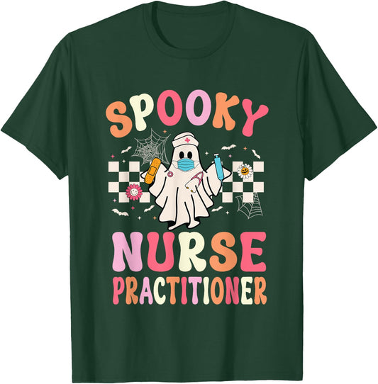 Spooky Nurse Practitioner Ghost Halloween Nurse Practitioner T-Shirt - T-Shirt | Forest