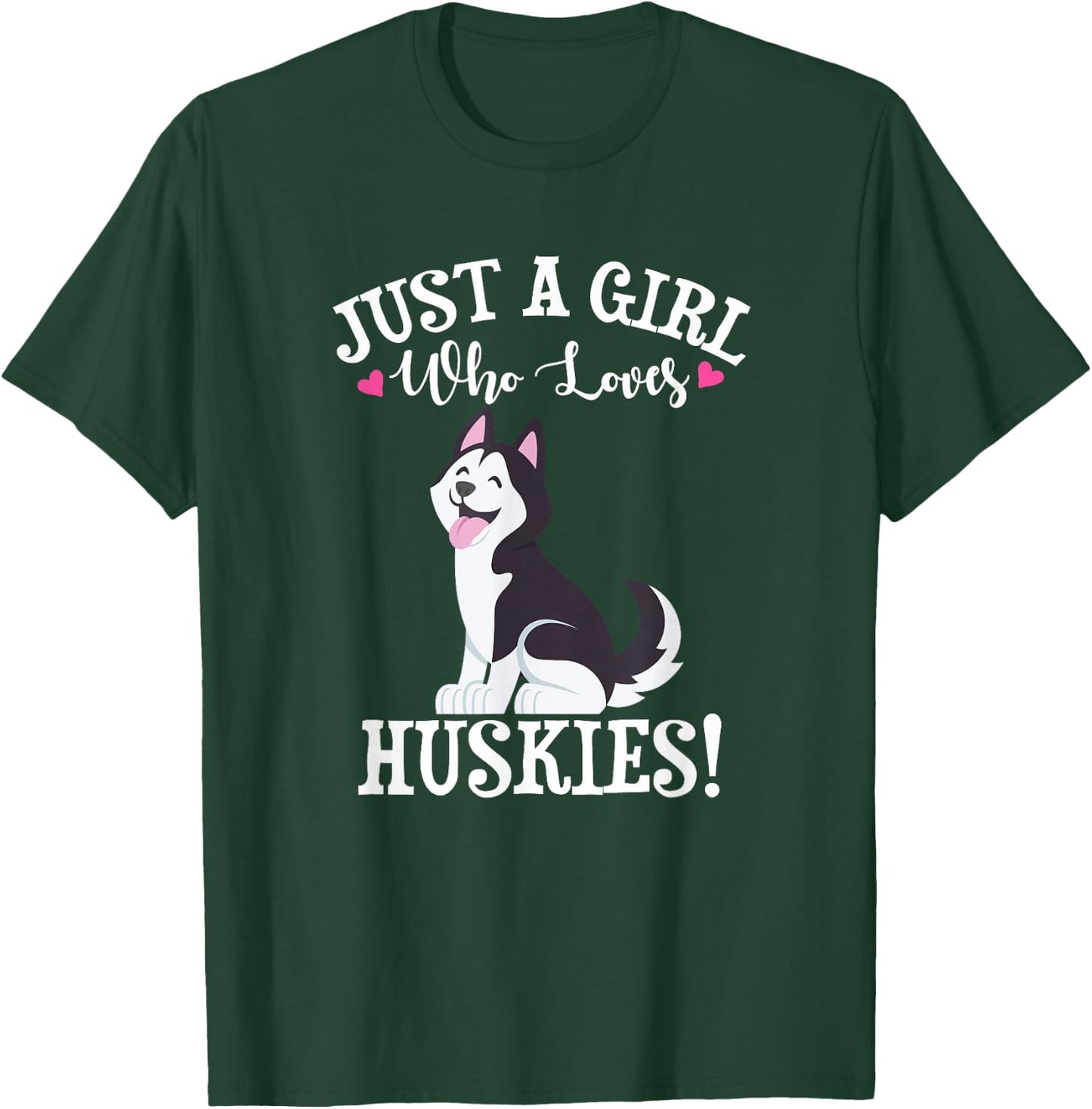 Just A Girl Who Loves Siberian Husky Dog Lover T-Shirt - T-Shirt | Forest