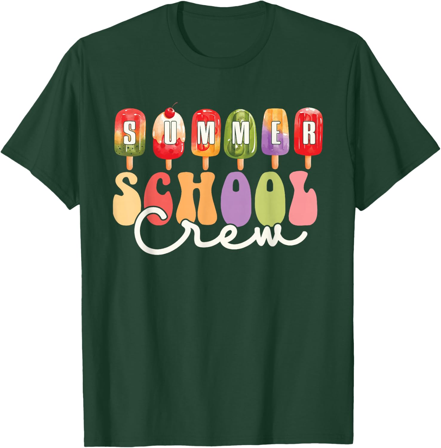 Summer School Crew Cute Popsicle Last Day of School Teacher T-Shirt - T-Shirt | Forest