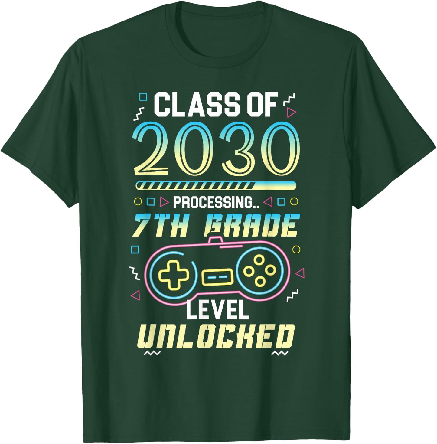 Class Of 2030 Gaming 7th Grade Unlocked First Day 7th Grader T-Shirt - T-Shirt | Forest