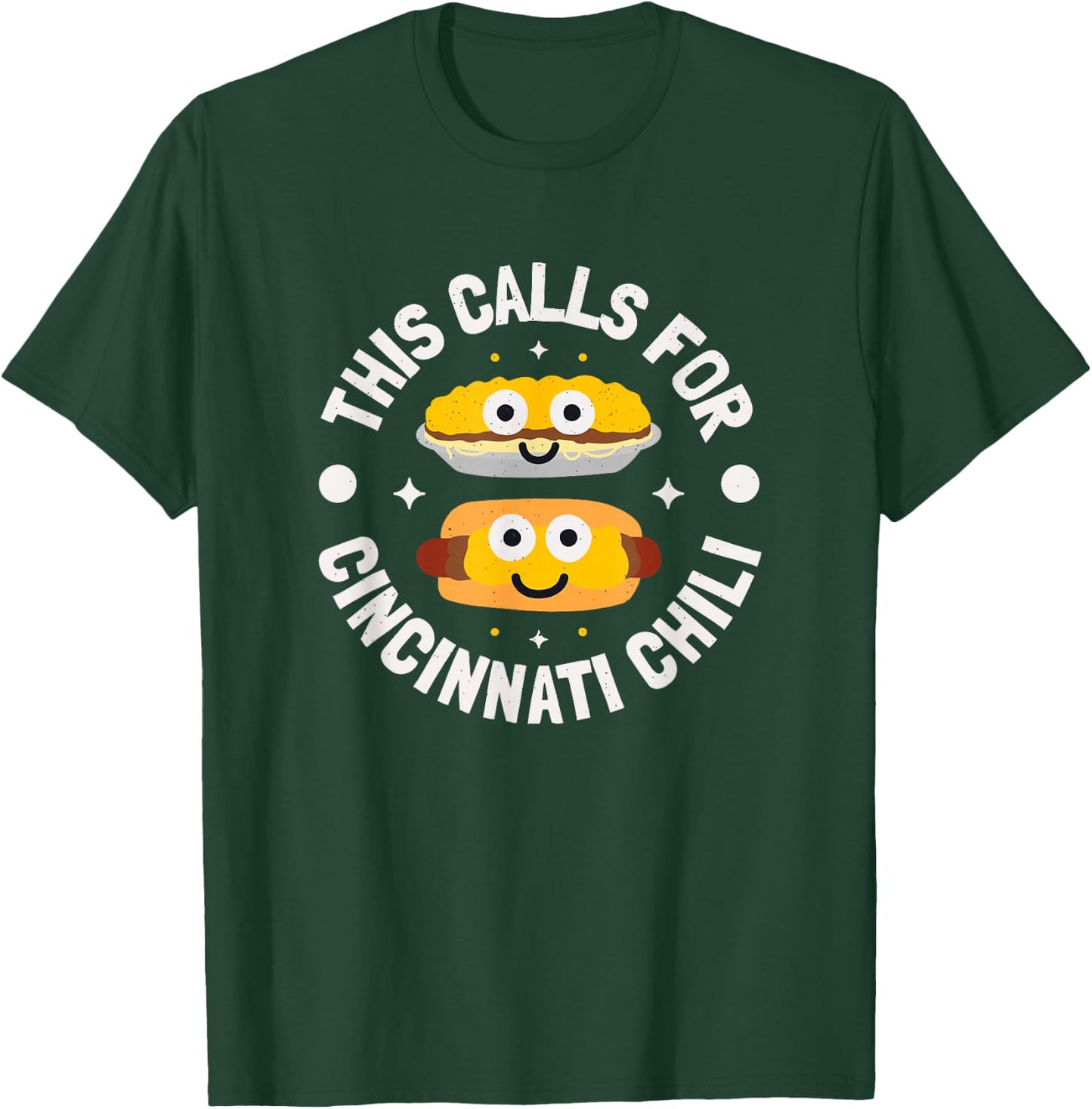 This Calls For Cincinnati Chili - Cincinnati Chili T-Shirt - T-Shirt | Forest
