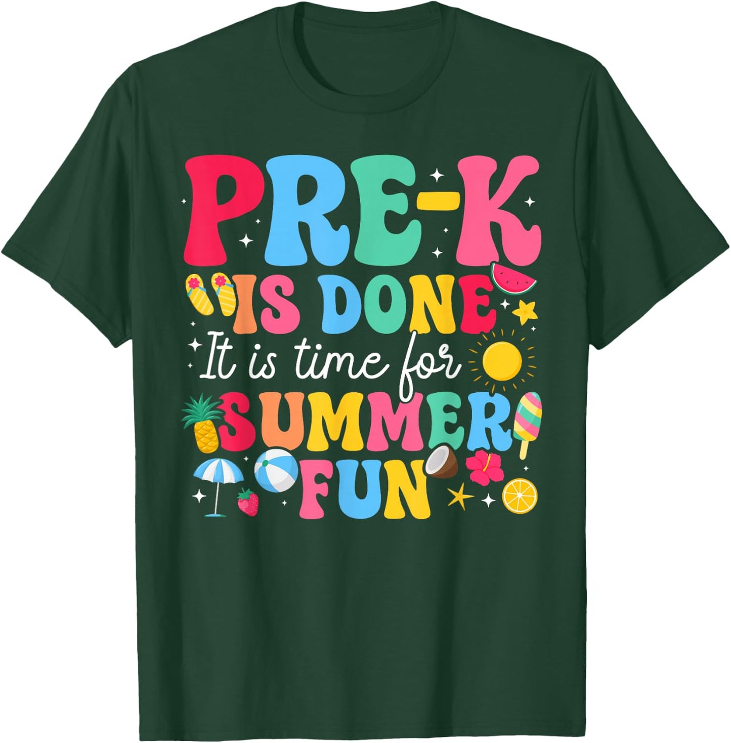 Pre-K is Done Last Day of Pre-K Last Day of Preschool T-Shirt - T-Shirt | Forest