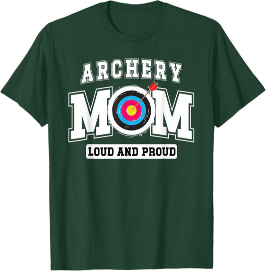 Archery Mom Loud Archery Mother Of An Archer Mom T-Shirt - T-Shirt | Forest