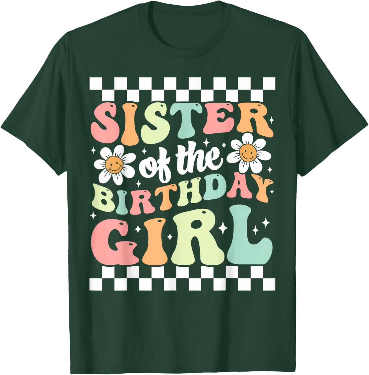 Sister of The Birthday Girl Family Groovy Birthday Party T-Shirt - T-Shirt | Forest