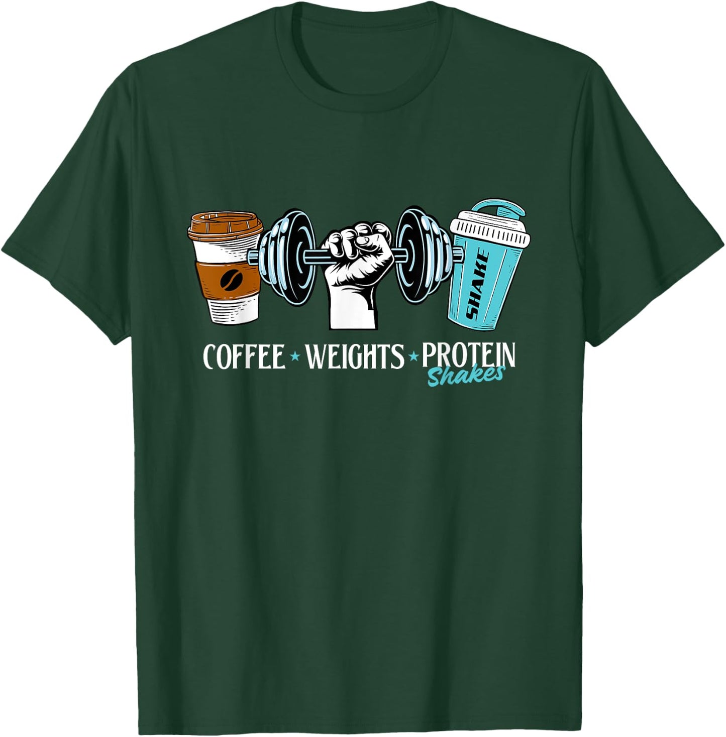 Coffee Weights Protein Shakes - Workout Gym Weightlifting T-Shirt - T-Shirt | Forest