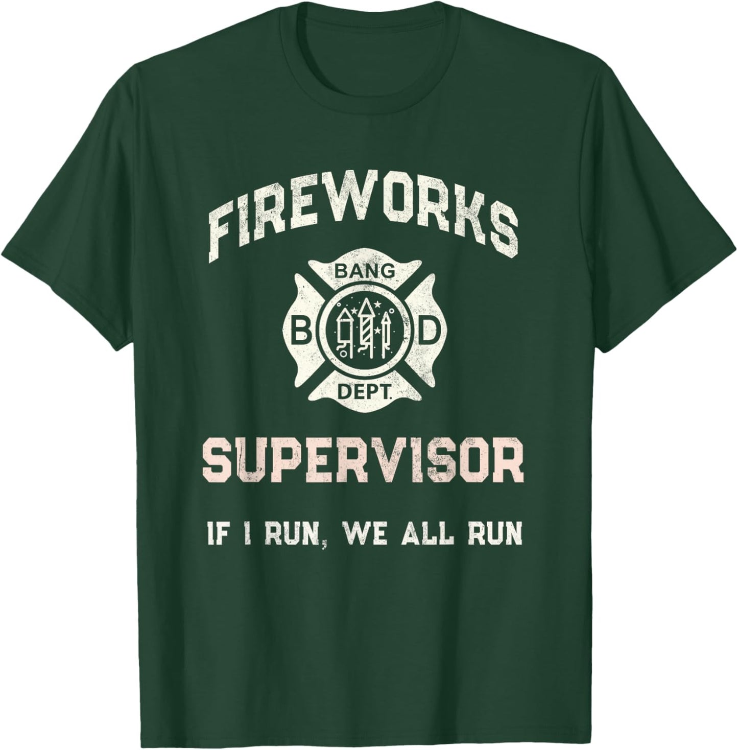Funny FIREWORKS Safety SUPERVISOR Dad Pyro Staff July 4th Men T-Shirt - T-Shirt | Forest