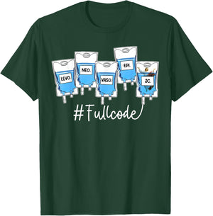 Full Code ICU ER Nurse Pharmacist Jesus Critical Care Nurse T-Shirt - T-Shirt | Forest