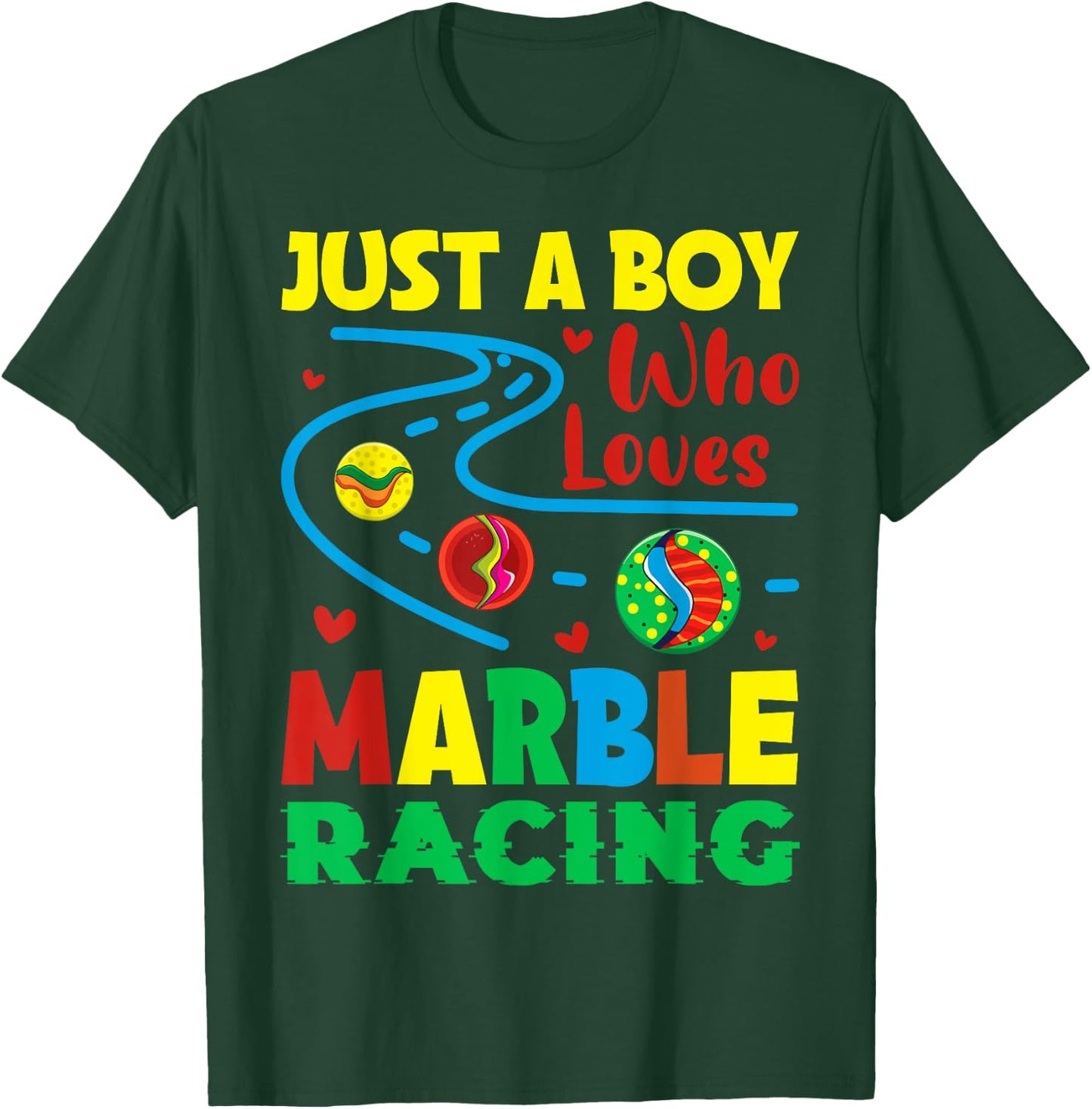 Racing And Marble Race Track Quote For A Marble Racing Boy T-Shirt - T-Shirt | Forest