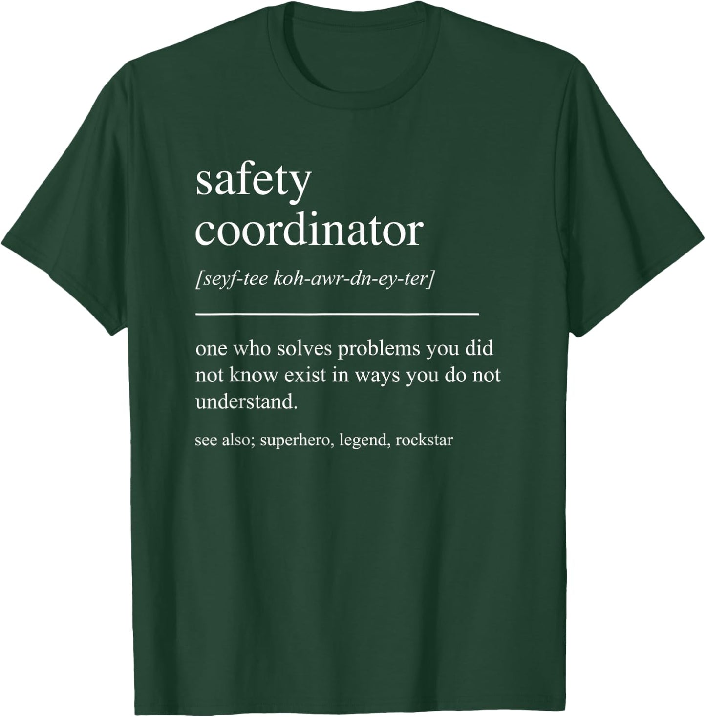 Funny Safety Coordinator Definition Retirement Appreciation T-Shirt - T-Shirt | Forest